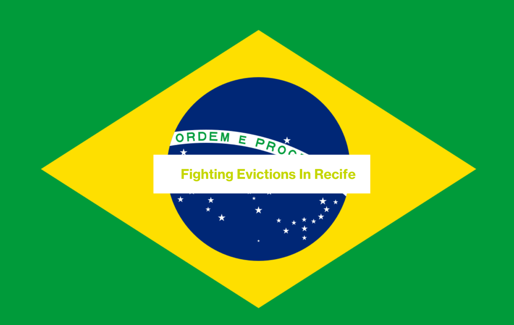 Fighting Evictions In Recife